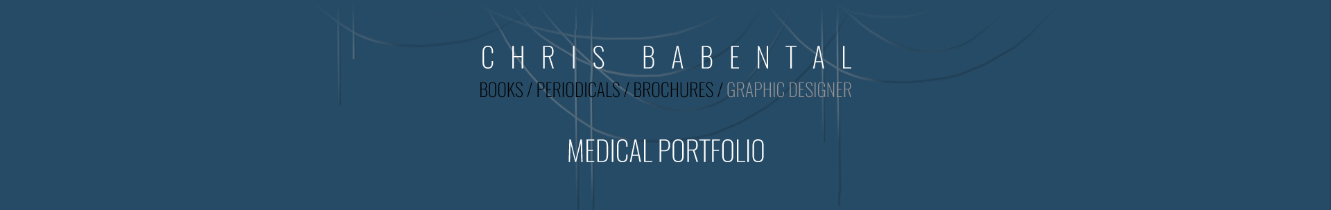 Chris Babental / medical portfolio